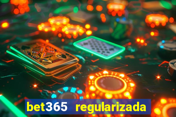 bet365 regularizada no brasil